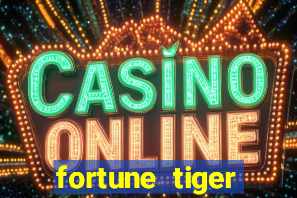 fortune tiger bônus de cadastro sem depósito